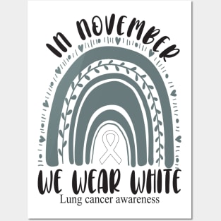 In November we wear white.. Lung cancer awareness month Posters and Art